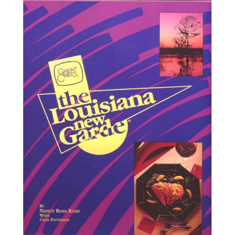 Great Chefs Louisiana New Garde Cookbook - Great Chefs