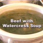 Beef with Watercress Soup